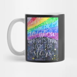 Watercolor rainbow and night sky with quote When it rains look for rainbow When it's dark look for stars Mug